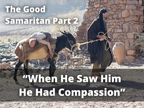 When He Saw Him He Had Compassion