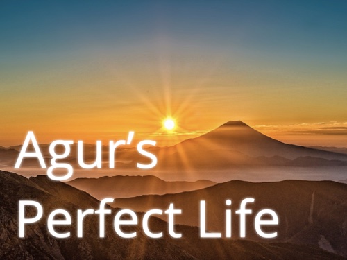 Agur's Perfect Life