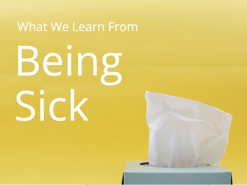 What We Learn From Being Sick